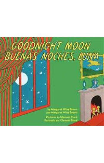 Goodnight Moon/Buenas Noches, Luna: Bilingual English-Spanish