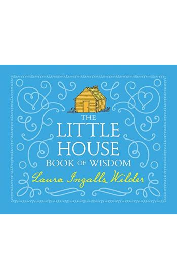 The Little House Book of Wisdom