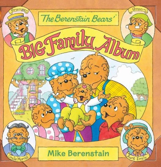The Berenstain Bears' Big Family Album