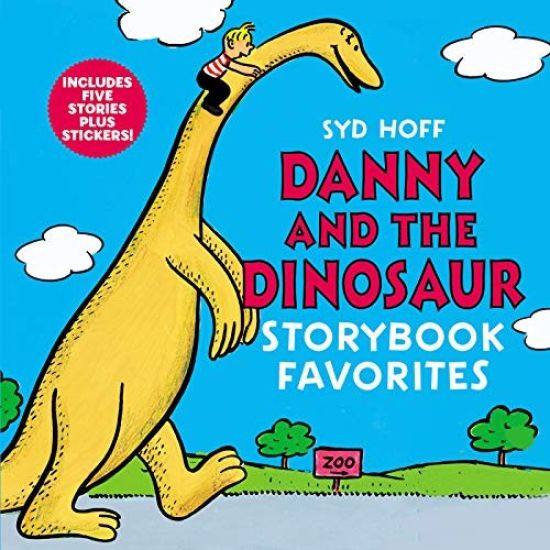Danny and the Dinosaur Storybook Favorites: 5 Stories in 1 Book Plus Stickers!