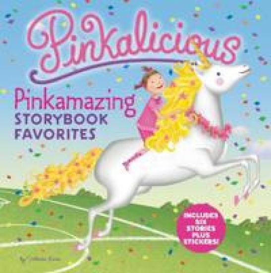 Pinkalicious: Pinkamazing Storybook Favorites