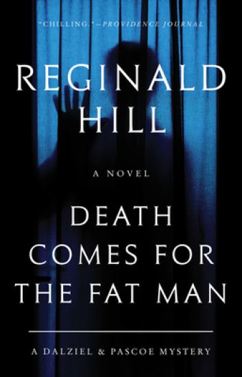 Death Comes for the Fat Man: A Dalziel and Pascoe Mystery