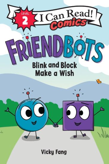 Friendbots: Blink and Block Make a Wish