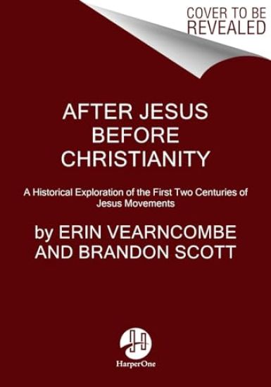 After Jesus Before Christianity