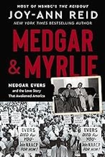 Medgar and Myrlie: Medgar Evers and the Love Story That Awakened America