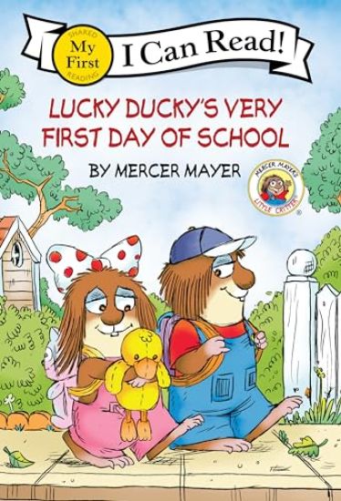 Little Critter: Lucky Ducky's Very First Day of School