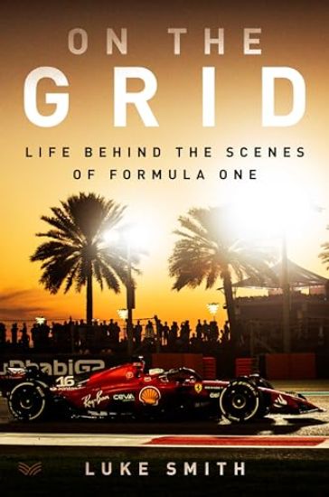 On the Grid: Life Behind the Scenes of Formula 1
