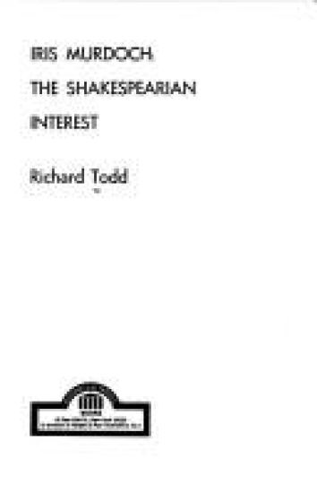Iris Murdoch, the Shakespearian Interest