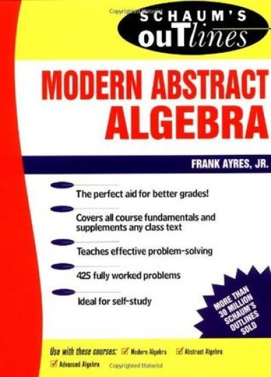 Schaum's Outline of Modern Abstract Algebra