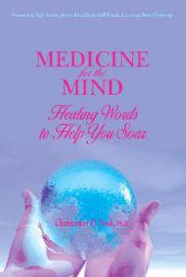 Medicine for the Mind: Healing Words to Help You Soar