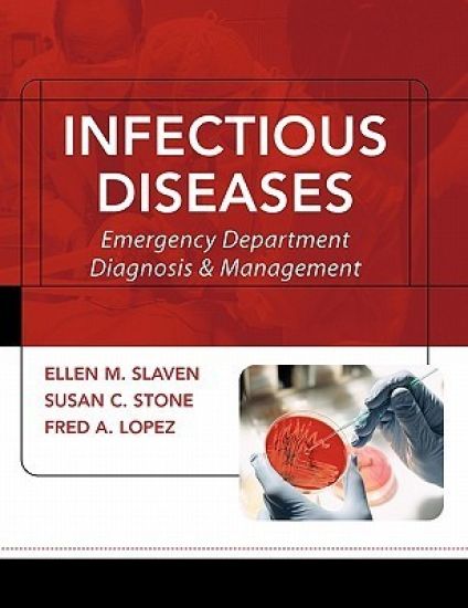Infectious Diseases: Emergency Department Diagnosis & Management