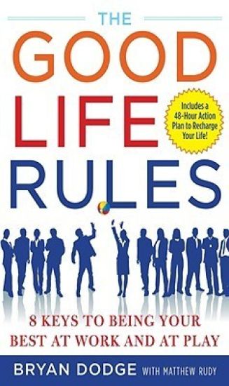 The Good Life Rules