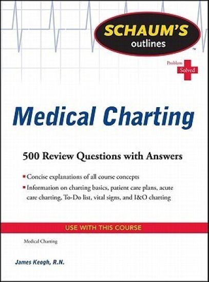 Schaum's Outline of Medical Charting
