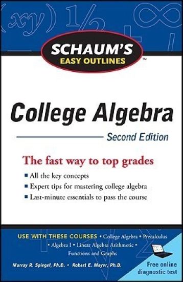 Schaum's Easy Outline of College Algebra, Second Edition