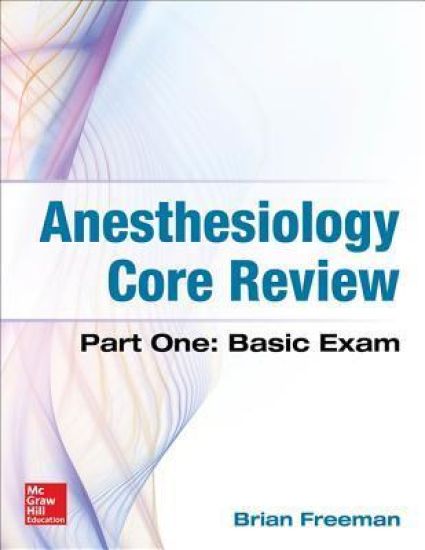 Anesthesiology Core Review