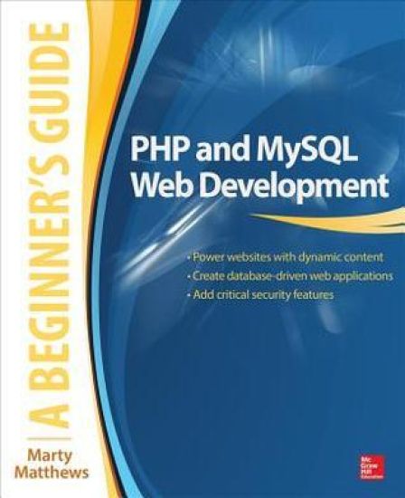 PHP and MySQL Web Development: A Beginner’s Guide