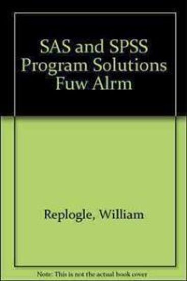SAS and SPSS Program Solutions Fuw Alrm