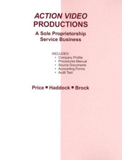 Action Video Productions Practice Set: A Sole Proprietorship Service Business