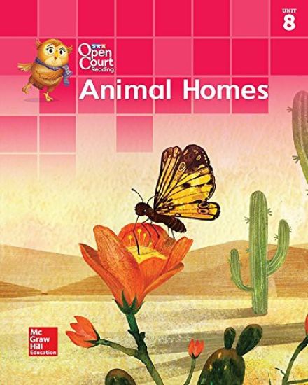 Open Court Reading Little Book, Grade K, Unit 8 Animal Homes