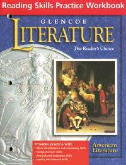 Glencoe Literature, Grade 11, Reading Skills Practice