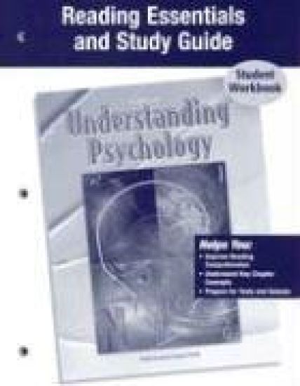 Understanding Psychology, Reading Essentials And Study Guide