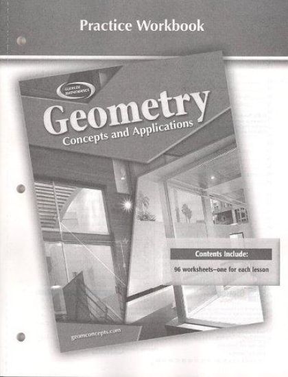 Geometry: Concepts and Applications, Practice Workbook