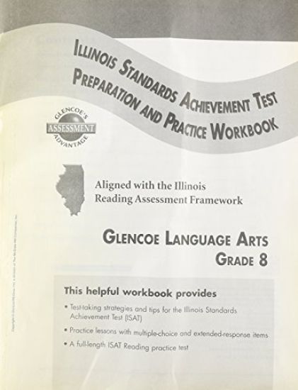 Glencoe Literature: Reading with Purpose, Grade 8, Isat Preparation and Practice Workbook