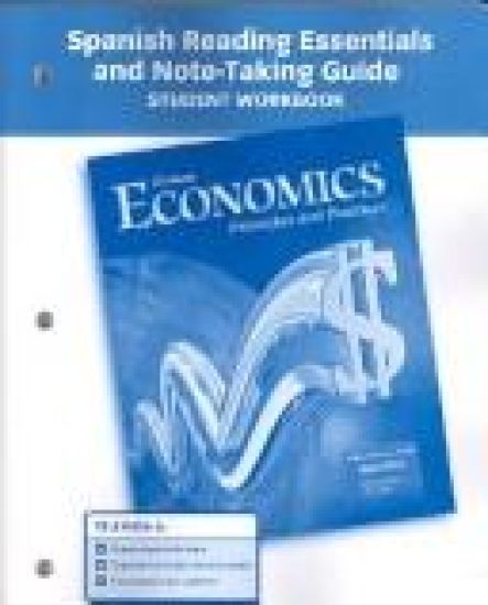 Economics: Principles and Practices, Spanish Reading Essentials and Note-Taking Guide