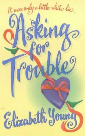 Asking for Trouble
