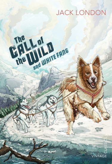 The Call of the Wild and White Fang – Jack London, kirjan kansikuva