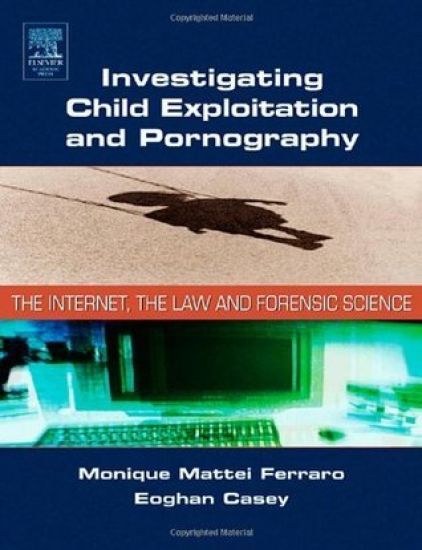 Investigating Child Exploitation and Pornography