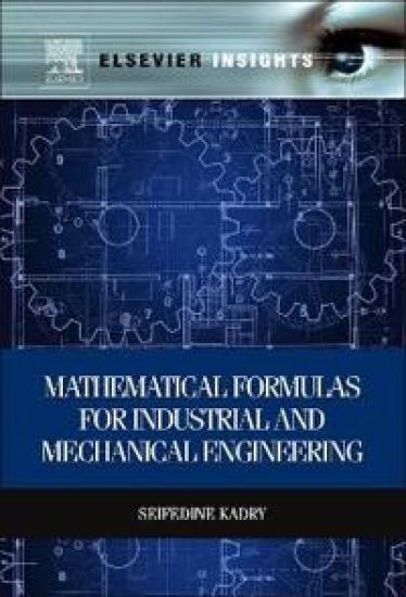 Mathematical Formulas for Industrial and Mechanical Engineering