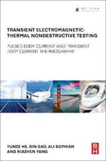 Transient Electromagnetic-Thermal Nondestructive Testing – Yunze He, kirjan kansikuva