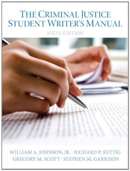 Criminal Justice Student Writer's Manual, The