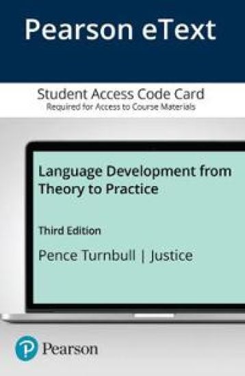 Language Development From Theory to Practice -- Enhanced Pearson eText