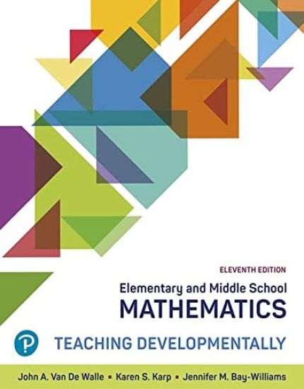 Elementary and Middle School Mathematics: Teaching Developmentally