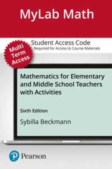 Mylab Math With Pearson Etext 24 month Access Card for Mathematics for Elementary and Middle School Teachers With Activities