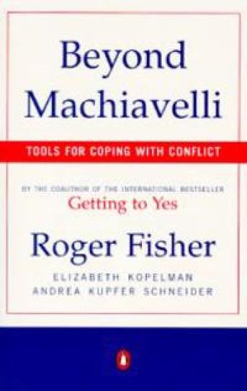 Beyond Machiavelli: Tools for Coping with Conflict