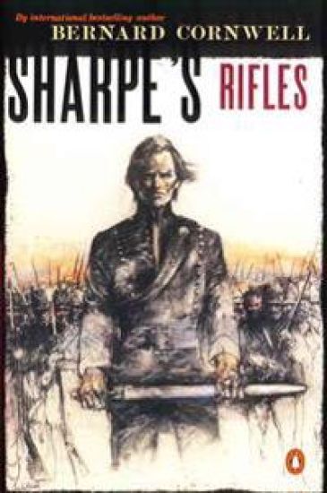 Sharpe's Rifles: Richard Sharpe and the French Invasion of Galicia, January 1809