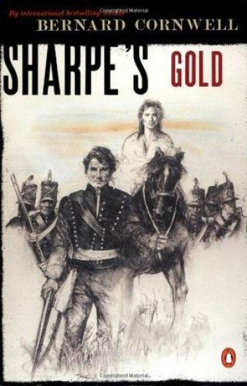 Sharpe's Gold: Richard Sharpe and the Destruction of Almeida, August 1810