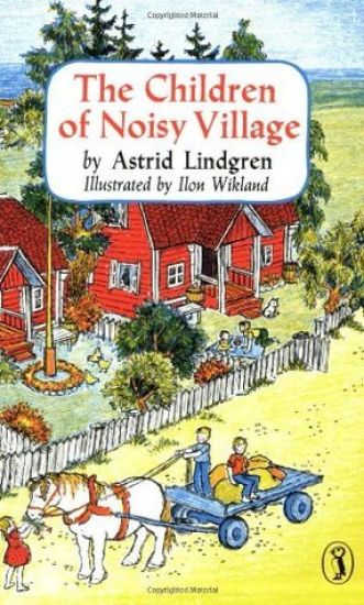 The Children of Noisy Village – Astrid Lindgren, kirjan kansikuva