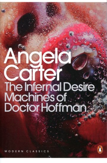 The Infernal Desire Machines of Doctor Hoffman – Angela Carter, kirjan kansikuva