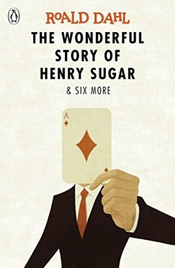 The Wonderful Story of Henry Sugar and Six More – Roald Dahl, kirjan kansikuva