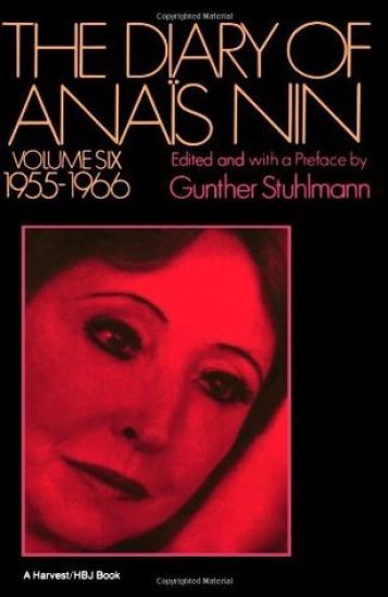 The Diary of Anais Nin Volume 6 1955-1966: Vol. 6 (1955-1966)