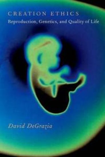 Creation Ethics – David DeGrazia, kirjan kansikuva