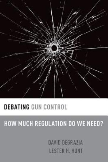 Debating Gun Control – David DeGrazia, kirjan kansikuva