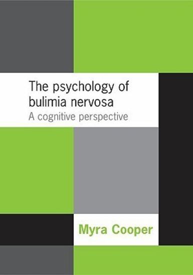 The Psychology of Bulimia Nervosa