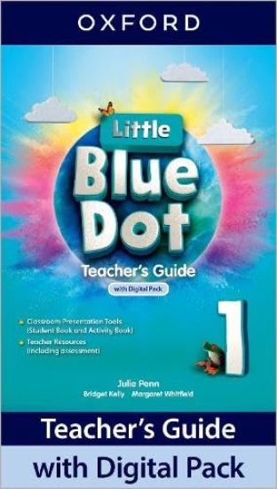 Little Blue Dot: Level 1: Teacher's Guide with Digital Pack