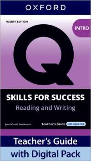Q: Skills for Success Fourth Edition Intro Level Reading and Writing Teacher's Guide with Digital Pack