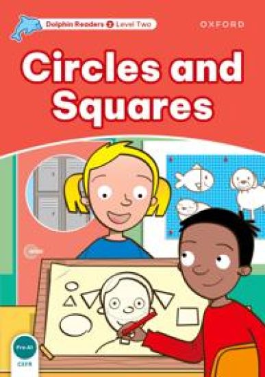 Dolphin Readers Level 2: Circles and Squares